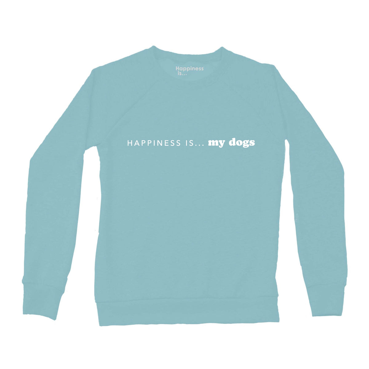 Women's my DogS Crew Sweatshirt, Teal