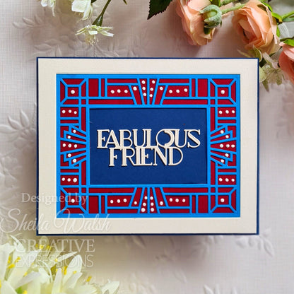 Matrice de découpe Creative Expressions Sue Wilson Mini Expressions Art Déco « Fabulous Friend »