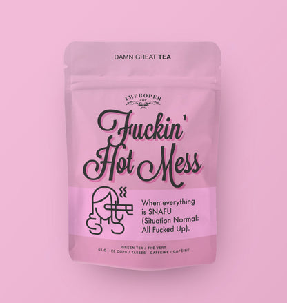 Fuckin' Hot Mess