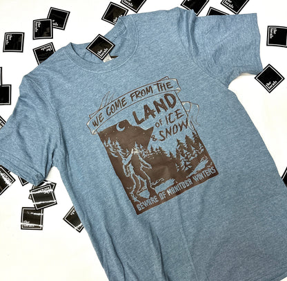 From the Land of Ice and Snow T-Shirt