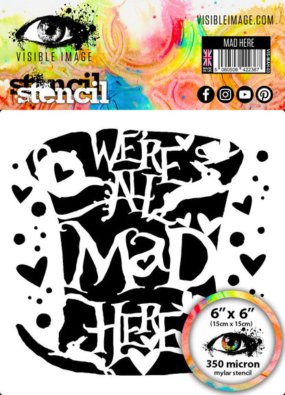 Visible Image Mad Here Stencil - 6 x 6
