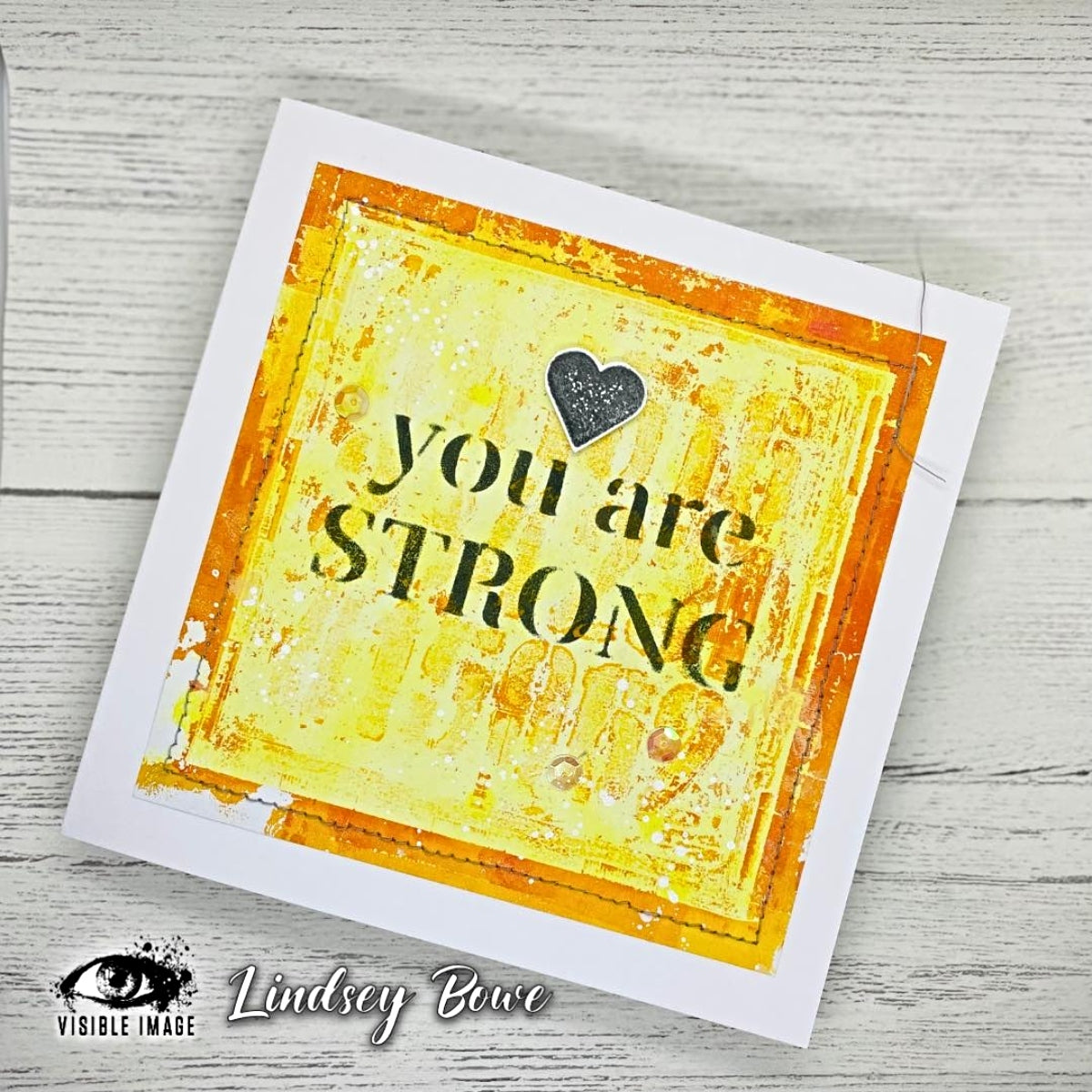 Visible Image Pochoir « You Are Strong » – 4 x 4