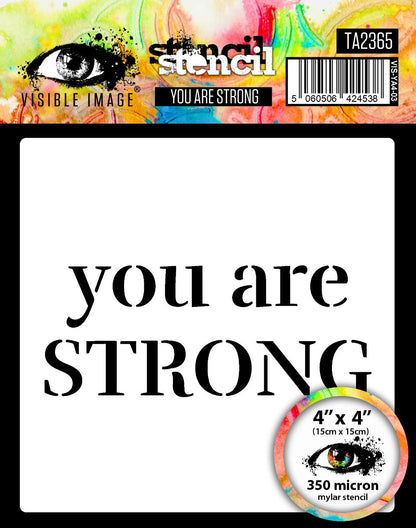 Visible Image Pochoir « You Are Strong » – 4 x 4