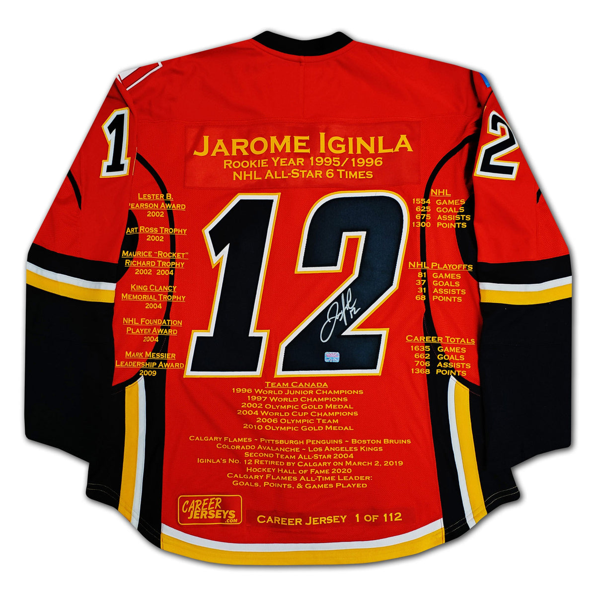 MAILLOT JAROME IGINLA DE SA CARRIÈRE #1 SUR 112 - AUTOGRAPHIÉ - CALGARY FLAMES